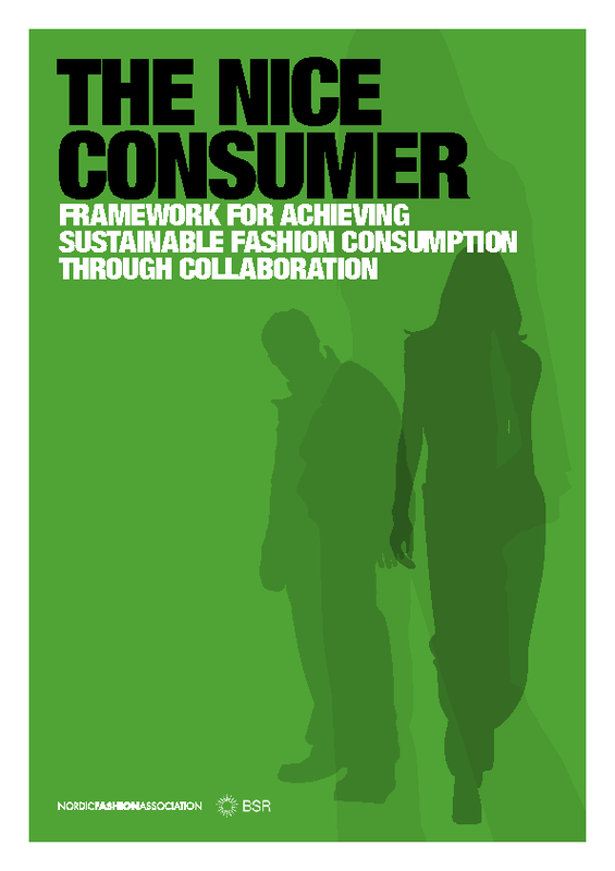 The Nice Consumer: Framework for achieving sustainable fashion consumption through collaboration . Source: https://www.2degreesnetwork.com/groups/2degrees-community/resources/nice-consumer-framework-achieving-sustainable-fashion-consumption-through-collaboration/